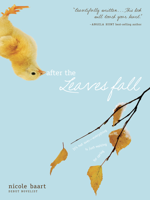 Title details for After the Leaves Fall by Nicole Baart - Wait list